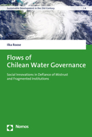 Flows of Chilean Water Governance: Social Innovations in Defiance of Mistrust and Fragmented Institutions 3848769301 Book Cover