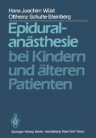 Epiduralanasthesie Bei Kindern Und Alteren Patienten 3540124616 Book Cover