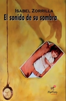 El sonido de su sombra (Spanish Edition) 6280131130 Book Cover