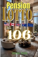 Pension Lotto 2025-26: 106 Winning Number Sets for Lifelong Income (The Lifelong Income Projects) B0F457D2XF Book Cover
