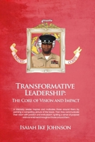 Transformative Leadership: The Core of Vision and Impact B0FJDNVK6L Book Cover