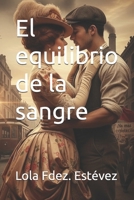 El equilibrio de la sangre (Spanish Edition) B0H7MN86V8 Book Cover