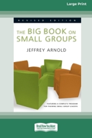 The Big Book on Small Groups [Standard Large Print 16 Pt Edition] 0369370457 Book Cover