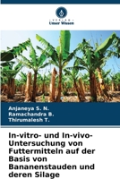 In-vitro- und In-vivo-Untersuchung von Futtermitteln auf der Basis von Bananenstauden und deren Silage 6206245640 Book Cover