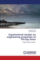 Experimental studies on engineering properties of FA-clay liners: Experimental studies 6203303445 Book Cover