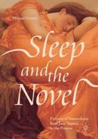 Sleep and the Novel: Fictions of Somnolence from Jane Austen to the Present 3319752529 Book Cover