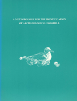 A Methodology for the Identification of Archaeological Eggshells 1931707030 Book Cover