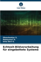Echtzeit-Bildverarbeitung für eingebettete Systeme (German Edition) 620955766X Book Cover