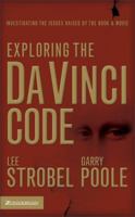 Exploring the Da Vinci Code: Investigating the Issues Raised by the Book and Movie 0310273722 Book Cover