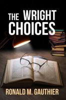 The Wright Choices 1785542397 Book Cover