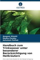 Handbuch zum Trinkwasser unter besonderer Berücksichtigung von Heilkräutern 6209386822 Book Cover