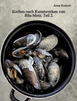 Kochen nach Kunstwerken von Rita Motz. Teil 2.: Französische Rezepte. (German Edition) 3384642074 Book Cover