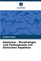 Adenome - Morphologie und Pathogenese mit klinischen Aspekten 6206287777 Book Cover
