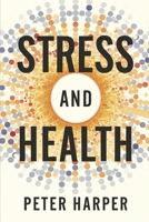 Stress And Health B0FH2QGWTG Book Cover