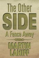 The Other Side: A Fence Away 1483660605 Book Cover