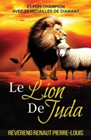 Le Lion de Juda: Champion Avec 23 Medailles de Diamant (French Edition) 194338133X Book Cover