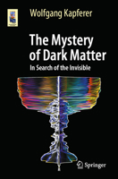 Das Rätsel Dunkle Materie: Auf der Suche nach dem Unsichtbaren 3662622017 Book Cover