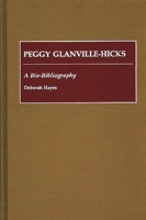 Peggy Glanville-Hicks: A Bio-Bibliography (Bio-Bibliographies in Music) 0313264228 Book Cover