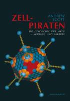 Zellpiraten: Die Geschichte Der Viren - Molekul Und Mikrobe 3034861222 Book Cover