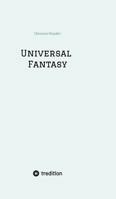 Universal Fantasy (German Edition) 3384684079 Book Cover
