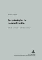 Las Estrategias de Nominalizacion: Estudio Contrastivo del Estilo Nominal 3631524307 Book Cover