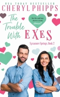 The Trouble with Exes B09GZGTBBP Book Cover