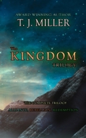 The Kingdom Trilogy: The Complete Trilogy: Alliance, Rebellion, Redemption B0HDBXR9LX Book Cover