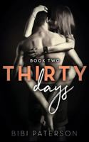 Thirty Days: Book Two 1999866118 Book Cover