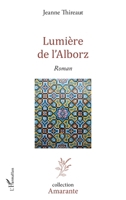 Lumière de l'Alborz: Roman (Amarante) (French Edition) 2343153523 Book Cover