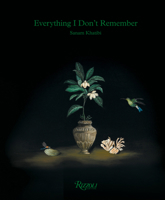 Sanam Khatibi: Everything I Dont Remember 8891840920 Book Cover