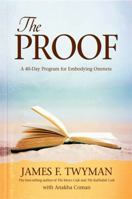 The Proof: A 40-Day Program for Embodying Oneness 140192641X Book Cover