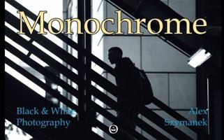 Monochrome: Black & White Photography B0H9MFQVGK Book Cover