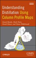 Distillation Process Design Using Column Profile Maps 1118145402 Book Cover