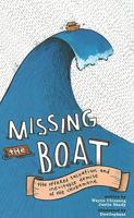 Missing the Boat 1607060159 Book Cover