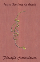 Filosofía Costumbrista 6079515172 Book Cover