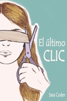 El último clic B088VXBWPL Book Cover