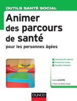 Animer des parcours de santé pour les personnes âgées 2100587331 Book Cover