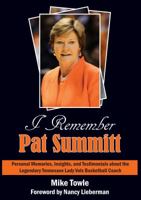I Remember Pat Summitt 0997913606 Book Cover