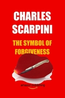 THE SYMBOL OF FORGIVENESS B0GM1GPBC4 Book Cover