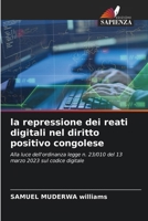La repressione dei reati digitali nel diritto positivo congolese 6207316495 Book Cover