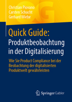 Quick Guide: Produktbeobachtung in Der Digitalisierung: Wie Sie Product Compliance Bei Der Beobachtung Der Digitalisierten Produktwelt Gewährleisten 3658410361 Book Cover
