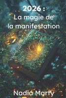 2026 : La Magie de la Manifestation 295975722X Book Cover