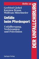 Unfalle Beim Pferdesport: Unfallhergang, Verletzungen Und Pravention 3540582886 Book Cover