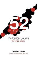 52 Days: The Cancer Journal: A True Story 1475962770 Book Cover