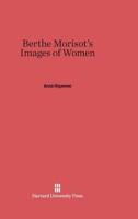 Berthe Morisot's Images of Women 067441893X Book Cover