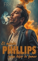 El Método Phillips Para Dejar de Fumar B0BNN7LSKT Book Cover