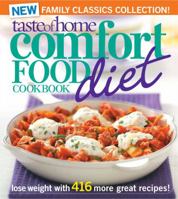 Taste of Home Comfort Food Diet Cookbook: New Family Classics Collection: Lose Weight with 416 More Great Recipes! 0898218632 Book Cover