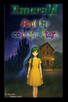 EMERALD AND THE COLORFUL STARS B0GDF8QCWP Book Cover