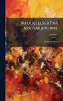 Meddelelser Fra Krigsarkiverne (Danish Edition) 1023770474 Book Cover