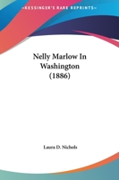 Nelly Marlow in Washington 1164909142 Book Cover